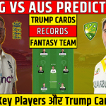 AUS vs ENG Dream11 Team Today