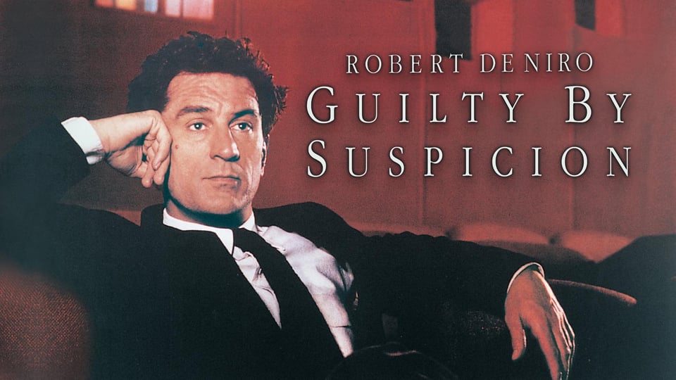 Guilty by Suspicion 1991