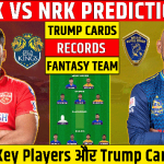 LKK vs NRK Dream11 Prediction