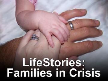 Lifestories Families in Crisis 1992