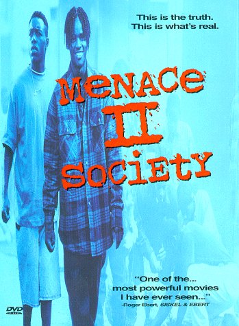 Menace II Society (1993)