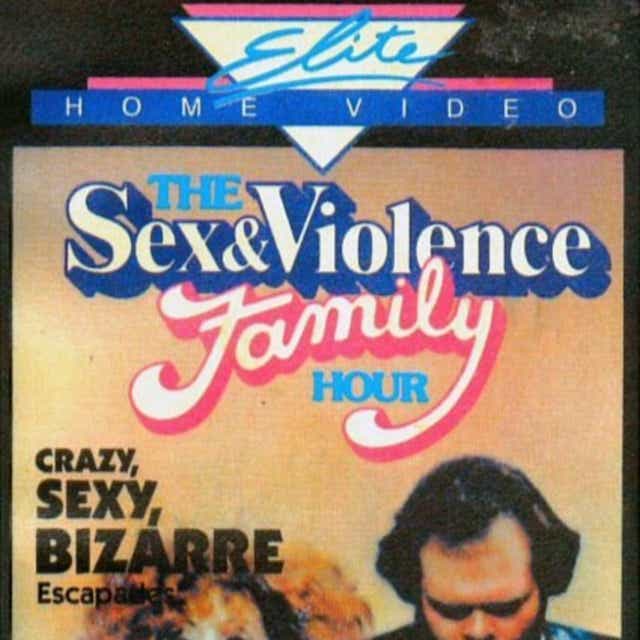 The Sex and Violence Family Hour (1983)