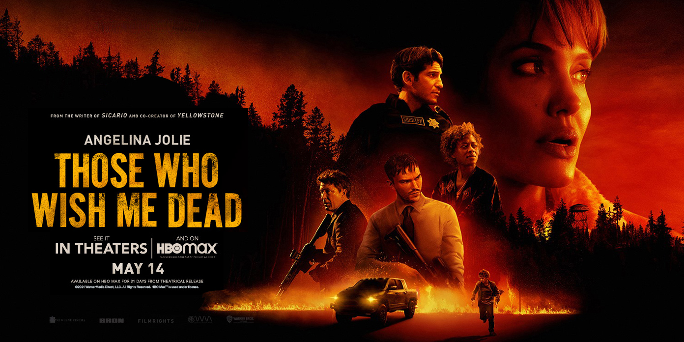 Those Who Wish Me Dead Full Movie Analysis: Story, Cast, Release Date, Budget, Box Office Collection, Review, Ratings & More Those Who Wish Me Dead